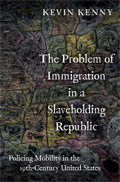 THE PROBLEM OF IMMIGRATION IN A SLAVEHOLDING REPUBLIC