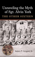 Unraveling the Myth of Sgt. Alvin York